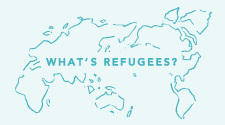 WHAT’S REFUGEES?